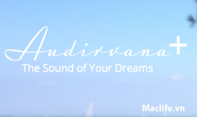 Audirvana Plus 3.0.4 macOs – Nghe nhạc chất lượng cao 1 audirvana plus