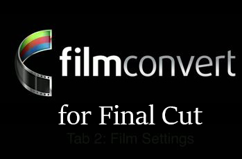 FilmConvert Pro Final Cut MacOs - Chỉnh màu, khử nhiễu 1 film convert for finalcut