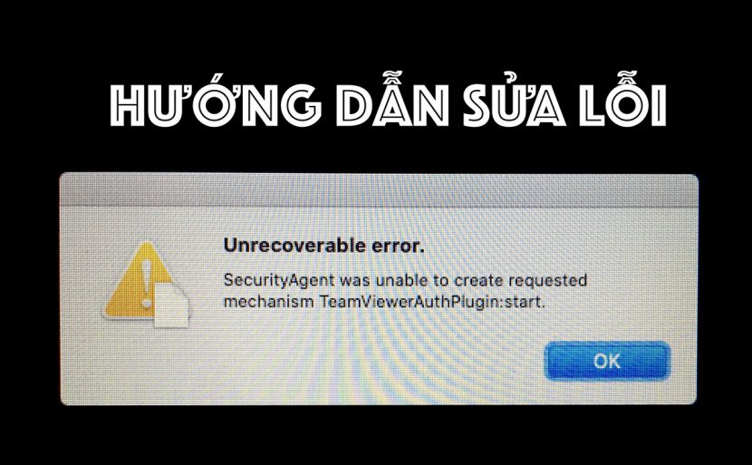 Sửa lỗi Security Agent TeamViewerAuthPlugin MacOs 1 how to fix securityagentplugin teamviewer 830x513 1