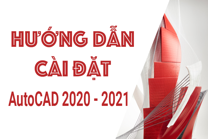 huong dan cai dat autocad 2020 2021