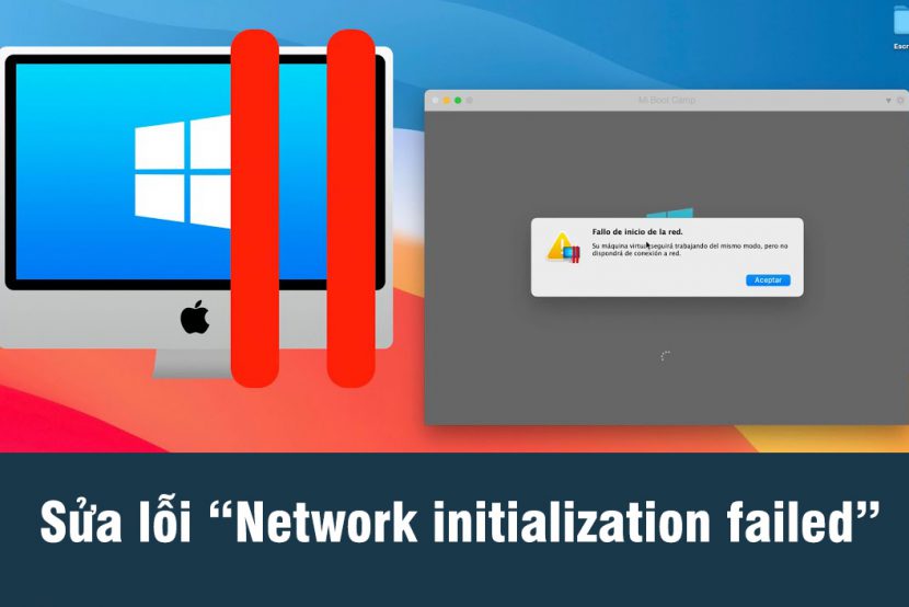 Sửa lỗi mạng, USB Parallel Desktop MacOs 1 network initialization failed 830x554 1