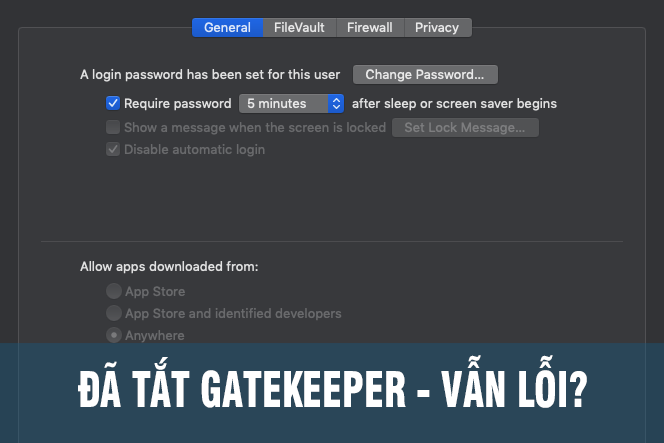 Sửa lỗi ứng dụng ngoài App Store khi tắt Gatekeeper macOS 1 sua loi gatekeeper catalina