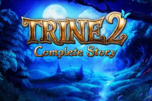 trine 2 complete story