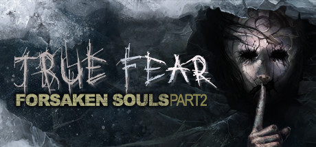 true fear forsaken souls p 2